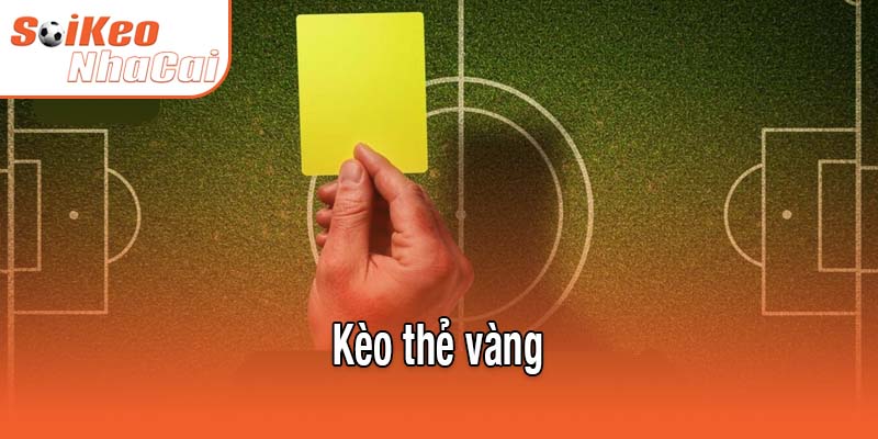 Kèo thẻ vàng