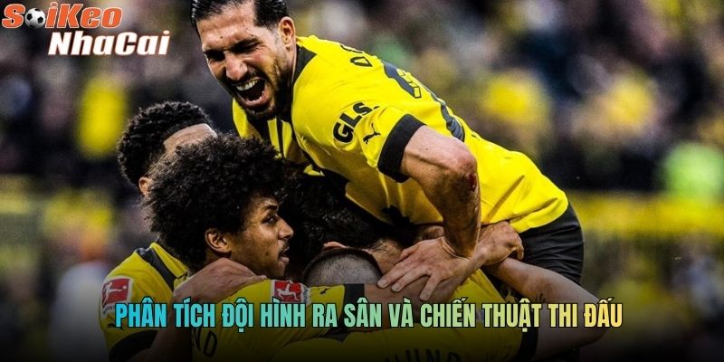 Phân tích đội hình ra sân và chiến thuật thi đấu