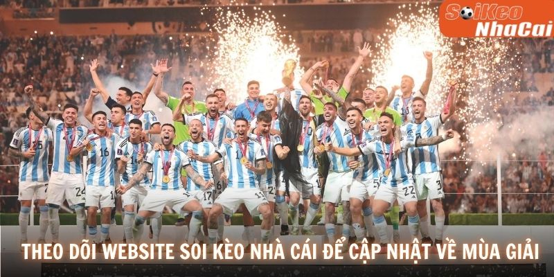 Theo dõi website Soikeonhacai để cập nhật về mùa giải