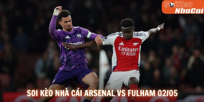 Soi kèo nhà cái Arsenal vs Fulham 02/05
