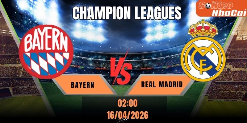 Soi kèo nhà cái Bayern vs Real Madrid - 02h00 ngày 16/04 - Champions League