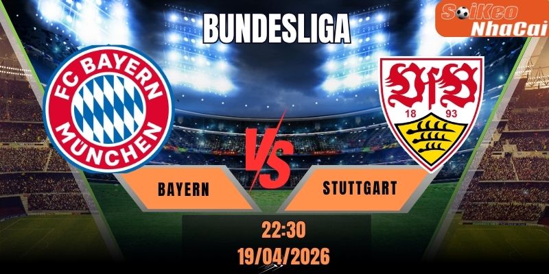 Soi kèo nhà cái Bayern Munich vs Stuttgart 22h30 ngày 19/04 - Bundesliga